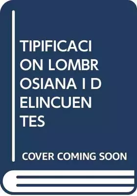 Couverture du produit · Tipificación lombrosiana de delincuentes. Tomo 1