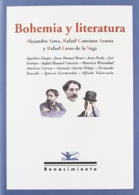 Couverture du produit · Bohemia Y Literatura: Tres noches de Sevilla. Rafael Lasso de la Vega, Rafael Cansinos Assens, Alejandro Sawa: 63 (Los Cuatro V