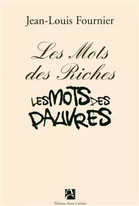 Couverture du produit · Les mots des riches, les mots des pauvres (nouvelle édition)