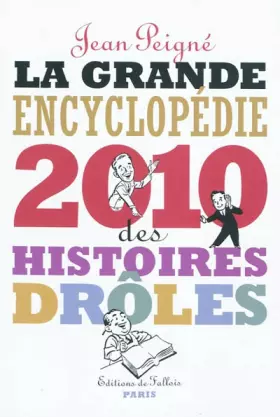 Couverture du produit · La grande encyclopédie des histoires drôles 2010
