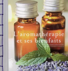 Couverture du produit · L'aromathérapie et ses bienfaits
