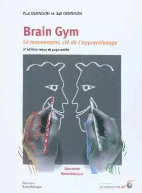 Couverture du produit · Brain Gym : Le mouvement : clé de l'apprentissage