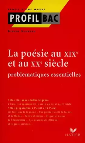 Couverture du produit · La poésie au XIXème siècle et au XXème siècle. : Problématiques essentielles