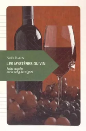 Couverture du produit · Les mystères du vin: Petite enquête sur le sang des vignes