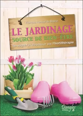 Couverture du produit · Le jardinage - Source de bien-être