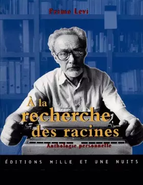 Couverture du produit · A la recherche des racines : Anthologie personnelle