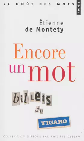 Couverture du produit · Encore un mot. Billets du Figaro