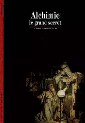 Couverture du produit · Alchimie : Le grand secret
