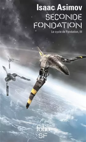 Couverture du produit · Le cycle de Fondation, III : Seconde Fondation