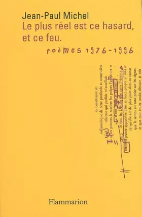 Couverture du produit · Le plus réel est ce hasard, et ce feu