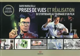 Couverture du produit · Prises de vues et réalisation: Du storyboard au tournage d'un film