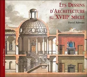 Couverture du produit · Dessins d'architecture au XVIIIème siècle