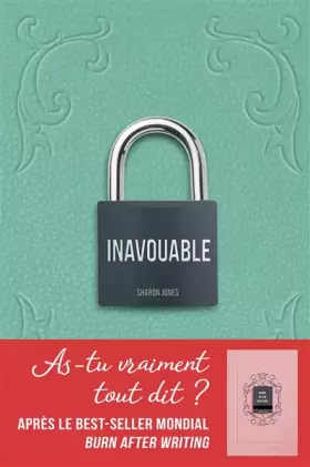 Couverture du produit · Inavouable: As-tu vraiment tout dit ? Après le best-seller mondial Burn after writing