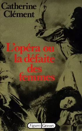 Couverture du produit · L'opéra ou la défaite des femmes