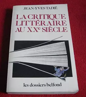 Couverture du produit · CRITIQUE LITTERAIRE XX SIECLE