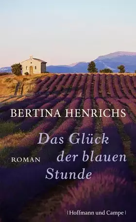 Couverture du produit · Das Glück der blauen Stunde: Roman