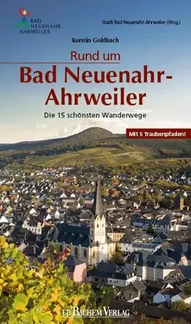 Couverture du produit · Rund um Bad Neuenahr-Ahrweiler: Die 15 schönsten Wanderwege