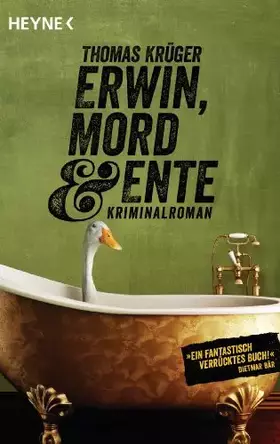Couverture du produit · Erwin, Mord & Ente: Kriminalroman