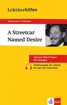 Couverture du produit · Klett Lektürehilfen Williams A Streetcar Named Desire: für Oberstufe und Abitur - Interpretationshilfe für die Schule: Tetx in 