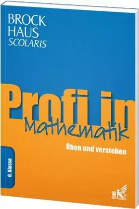 Couverture du produit · Brockhaus Scolaris Profi in Mathematik 6. Klasse: Üben und verstehen