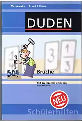 Couverture du produit · Brüche: Mit Bruchzahlen umgehen und rechnen 6. und 7. Klasse (Duden-Schülerhilfen)