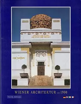 Couverture du produit · Wiener Architektur um 1900: Dt. /Engl. /Ital. /Franz.
