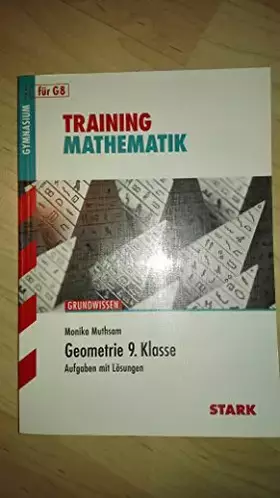 Couverture du produit · Training Mathematik. Geometrie. 9. Klasse für G8: Aufgaben mit Lösungen