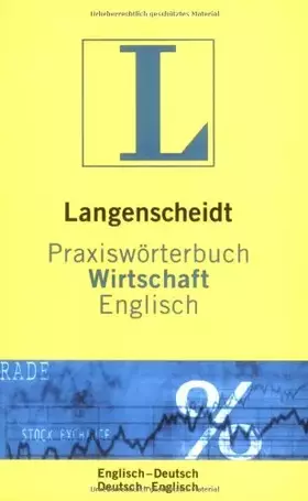 Couverture du produit · Langenscheidt Praxiswörterbuch Wirtschaft Englisch: Englisch-Deutsch/Deutsch-Englisch