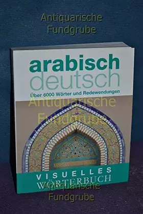 Couverture du produit · Visuelles Wörterbuch Arabisch-Deutsch: Über 12.000 Wörter und Redewendungen (Coventgarden)