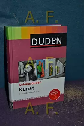 Couverture du produit · Schülerduden Kunst: Das Fachlexikon von A -Z
