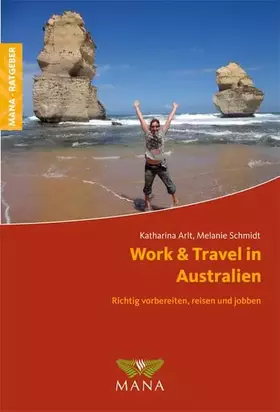 Couverture du produit · Work & Travel in Australien: Richtig vorbereiten, reisen und jobben