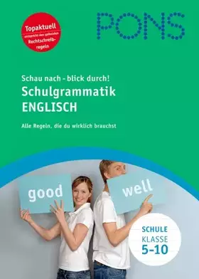 Couverture du produit · PONS Schau nach - blick durch! Schulgrammatik Englisch: Alle wichtigen Grammatikregeln nachschlagen