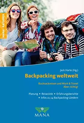 Couverture du produit · Backpacking weltweit - Rucksackreisen und Work & Travel - Aber richtig!