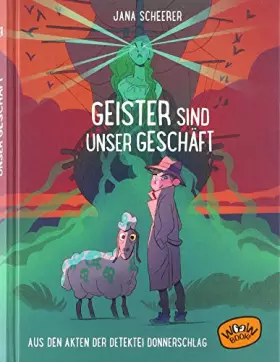Couverture du produit · Geister sind unser Geschäft: Aus den Akten der Detektei Donnerschlag: Aus den Akten der Detektei Donnerschlag (Bd. 2)