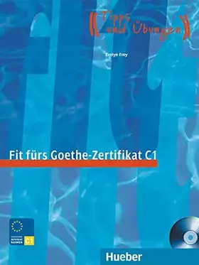 Couverture du produit · Fit fürs Goethe-Zertifikat C1. Lehrbuch mit integrierter Audio-CD