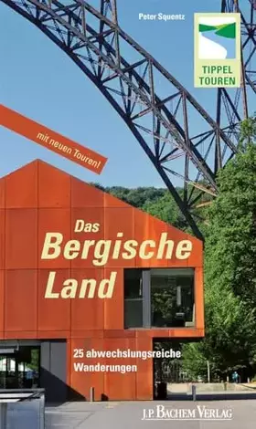 Couverture du produit · Das Bergische Land: 20 abwechslungsreiche Wanderungen: Die 20 schönsten Wanderungen