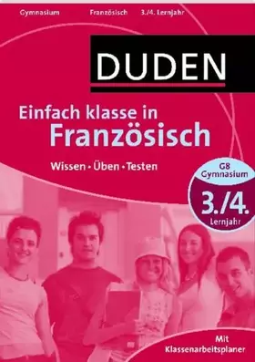 Couverture du produit · Einfach klasse in Französisch 3./4. Lernjahr: Wissen – Üben – Testen (Duden - Einfach klasse)