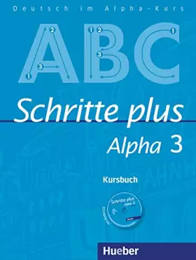 Couverture du produit · Schritte plus Alpha 3. Kursbuch mit Audio-CD: Deutsch als Fremdsprache