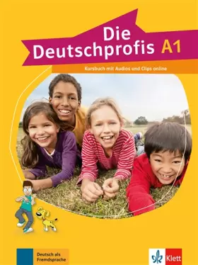 Couverture du produit · DIE DEUTSCHPROFIS A1, LIVRE ELEVE