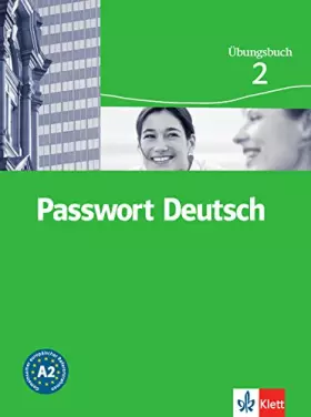 Couverture du produit · Passwort Deutsch 2 : Cahier d'exercices