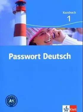 Couverture du produit · Passwort Deutsch- Kursbuch 1: Kursbuch. Ausgabe in 3 Bd.
