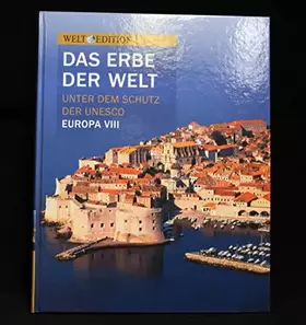 Couverture du produit · Das Erbe der Welt - Unter dem Schutz der Unesco - Europa VIII - Slowenien, Kroatien, Bosnien-Herzegovina, Serbien, Montenegro, 