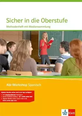 Couverture du produit · Sicher in die Oberstufe. Methodenheft mit Multimedia-CD: Methodenheft mit Mediensammlung Klasse 11-13 (Abi-Workshop Spanisch)