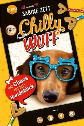 Couverture du produit · Chilly Wuff (2). Das Chaos mit dem Hundeblick: Lustiger Comicroman mit Hund