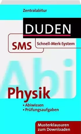 Couverture du produit · Schnell-Merk-System Abi Physik (Duden SMS - Schnell-Merk-System)
