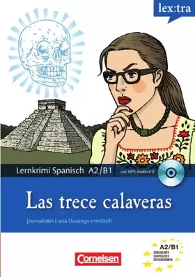 Couverture du produit · Lextra - Spanisch - Lernkrimis: Journalistin Luisa Durango ermittelt: A2-B1 - Las trece calaveras: Krimi-Lektüre mit MP3-Hörbuc
