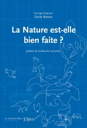 Couverture du produit · La nature est-elle bien faite ?: Quand le vivant nous surprend