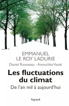 Couverture du produit · Les fluctuations du climat de l'an mil à aujourd'hui