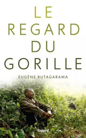 Couverture du produit · Le regard du gorille