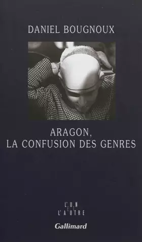 Couverture du produit · Aragon, la confusion des genres